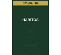 Tracker de Hábitos: 12 meses de seguimiento diario para construir la constancia