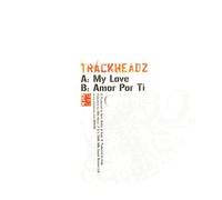 Trackheadz - My Love/Amor Por Ti [Vinilo]