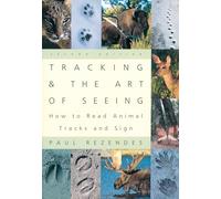 Tracking and the Art of Seeing, 2nd Edition: How to Read Animal Tracks and Signs