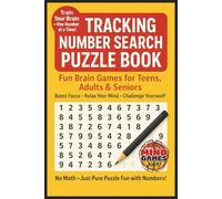 Tracking Number Search Puzzle Book For Teens, Adults & Seniors: Find Numbers in This Collection of Large Print Puzzles With Solutions | Brain Games ... & Fun | Gift for Grandpa, Grandma, & Holidays