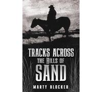 TRACKS ACROSS THE HILLS OF SAND (The High Grass series)