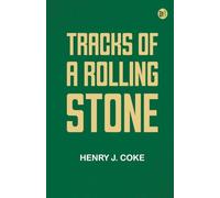Tracks of a Rolling Stone