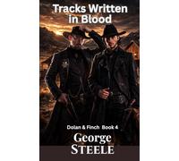 Tracks Written in Blood: Dolan & Finch Book 4, Old West Action and Adventure