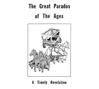 Tract 2 - The Great Paradox of the Ages: A Timely Revelation: 3 (The Shepherd's Rod)
