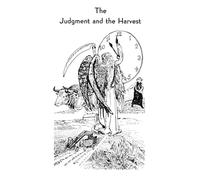 Tract 3 - The Judgment and the Harvest: In Testimony, Parable, Ceremony, and Number (The Shepherd's Rod)