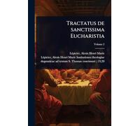 Tractatus de sanctissima Eucharistia