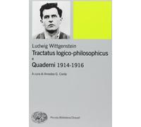 Tractatus logico-philosophicus e Quaderni 1914-1916 (Piccola biblioteca Einaudi. Nuova serie)
