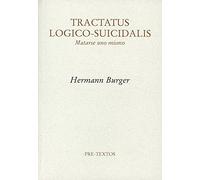 Tractatus Logico-Suicidalis: Matarse uno mismo (Ensayo)