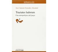 Tractatus Ludorum. Una Antropología Del Juego: 28