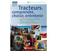 Tracteurs : Comprendre Choisir Entretenir - 2e Edition (ebook)