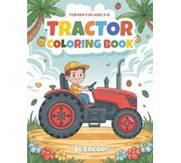 Tractor Coloring Book for Kids: 50 fun pages of farm tractors, diggers & field work for ages 4-8