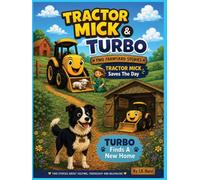 Tractor Mick & Turbo: Saves the Day & Turbo Finds a New Home (NarriYarns)