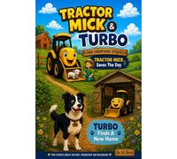 Tractor Mick & Turbo: Tractor Mick Saves the Day • Turbo Finds a New Home (NarriYarns)