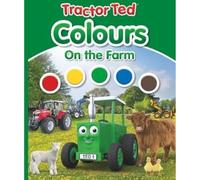 Tractor Ted Colours on the Farm: Early learning fun on the farm: 2 (first books)