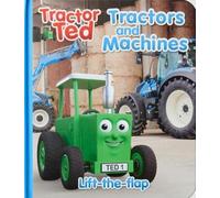 Tractor Ted Lift the Flap Tractors and Machines: Fun on the farm with lots of tractors and machines at work - what is under each flap?: 2
