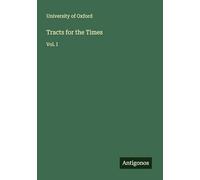 Tracts for the Times: Vol. I