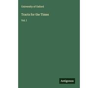 Tracts for the Times: Vol. I