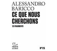 Tracts (n°25) - Ce Que Nous Cherchons. 33 Fragments (ebook)