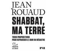 Tracts (n°48) - Shabbat Ma Terre. Trois Propositions Pour Repousser Le