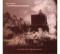 Tracy, Jill & the Malcontent Or - Into the Land of Phantoms