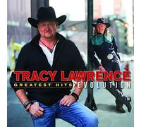 Tracy Lawrence - Greatest Hits: Evolution