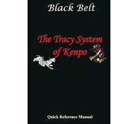 Tracy System of Kenpo Black Belt Quick Reference