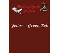 Tracy System of Kenpo Yellow - Green Belt
