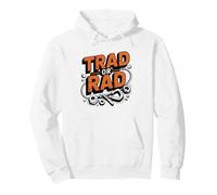 Trad RAD Climber Humor Traditional Versus Sport Climbing Vs Sudadera con Capucha