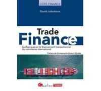 Trade finance: Les banques et le financement transactionnel du comerce international