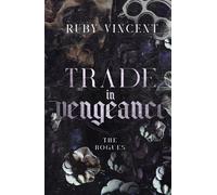Trade In Vengeance: A Dark Reverse Harem Romance (The Rogues Series)