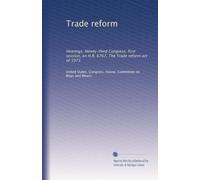 Trade reform: Hearings, Ninety-third Congress, first session, on H.R. 6767, The Trade reform act of 1973: Volume 8