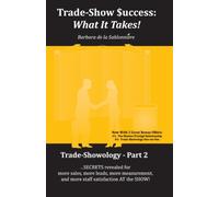 Trade-Show Success: What It Takes: Trade-Showology - Part 2