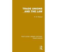 Trade Unions and the Law (Routledge Library Editions: Trade Unions)