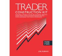 Trader Construction Kit: Fundamental & Technical Analysis, Risk Management, Directional Trading, Spreads, Options, Quantitative Strategies, Execution, Position Management, Data Science & Programming
