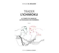 TRADER L’ICHIMOKU: ICHIMOKU KINKOHYO LE TEMPO DU MARCHÉ : LA PUISSANCE DES NOMBRES