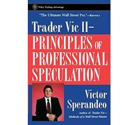 Trader Vic II P: Principles of Professional Speculation: 70 (Wiley Trading)