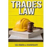 TRADES LAW: The Tradesperson's Guide to Contracts, Getting Paid, Mechanic's Liens, Licensing, Insurance, and Legal Protection on Every Job (THE ... Global Sovereign University · Tradification)