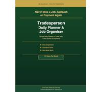 Tradesperson Daily Planner & Job Organiser: The 31-Day Daily System to Track Jobs, Follow Up Leads, Chase Payments and Stay in Control of Your Work and Income