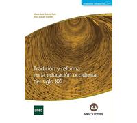 Tradición y reforma en la educación occidental del siglo XXI