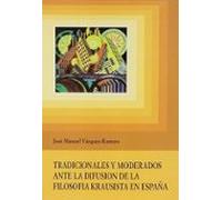 Tradicionales y moderados ante la difusión de la filosofía krausista en España