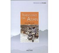 Tradiciones del Arán: Hechos, costumbres y leyendas (Biblioteca de los Pirineos)