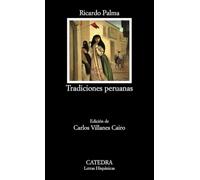 Tradiciones peruanas: (Selección) (Letras Hispánicas)