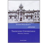 TRADICIONES UNIVERSITARIAS (HISTORIAS Y FANTASÍAS). (SIN COLECCION)