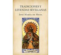 Tradiciones y leyendas sevillanas (Obras diversas)