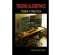 TRADING ALGORITMICO : TEORIA Y PRACTICA