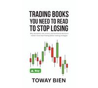Trading Books You Need to Read to Stop Losing: Why discipline, risk control, and emotional decisions matter more than finding better trading strategies