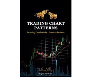 Trading Chart Patterns | Including Candlestick Patterns and Breakout Patterns: The Simple Trading Book for Option, Future, Swing, Forex, and Day ... and other important stock market topics.
