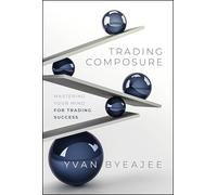 Trading Composure – Domina tu mente para el éxito en el trading – Wiley-VCH