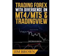 Trading Forex with Divergence on MT4/MT5 & TradingView: 3 (Forex, Forex Trading System, Forex Trading Strategy, Oil, Precious metals, Commodities, Stocks, Currency Trading, Bitcoin)