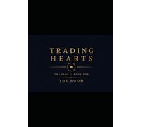 Trading Hearts Book Three The Table: Count the chairs. There is always one more.: 3 (Trading Hearts - The Saga)